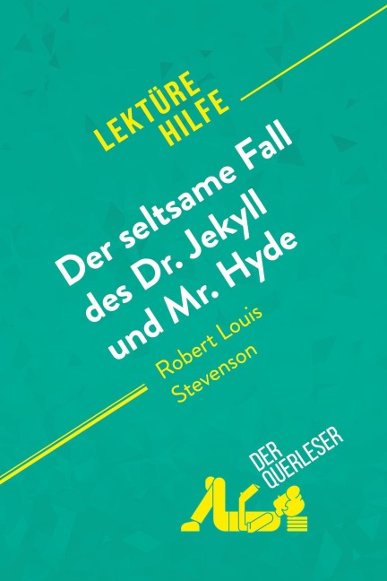 Der seltsame Fall des Dr. Jekyll und Mr. Hyde von Robert Louis Stevenson (Lektürehilfe) - Elena Pinaud, Marie-Pierre Quintard