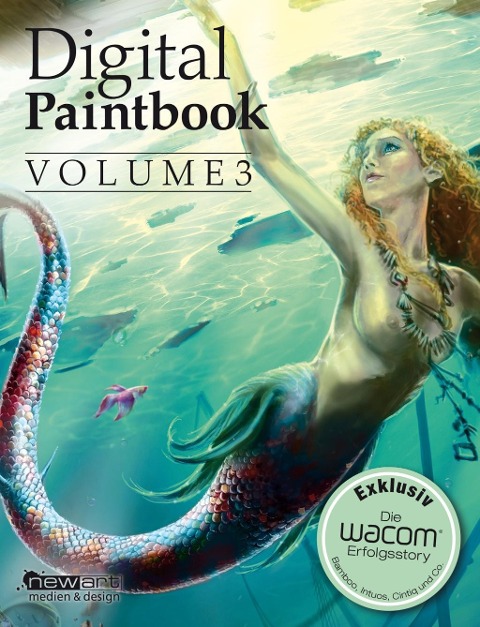 Digital Paintbook Volume 3 - Arthur Haas, Rudi Salzer, Wacom, Roger Hassler, Lawrence Mann