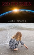 Cover-Bild zum Titel 'Red For Green' von 'James Parducci'