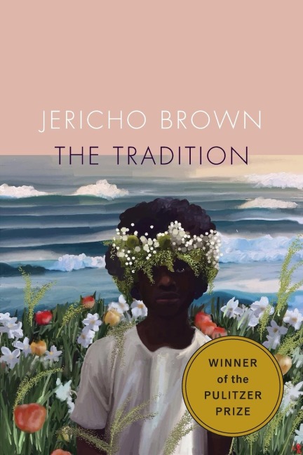 The Tradition - Jericho Brown