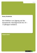 Cover-Bild zum Titel 'Der Einfluss von Qigong auf das dynamische Gleichgewicht bei 10 - 11-jährigen Schülern' von 'Ronny Steinbrück'