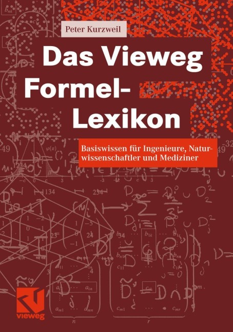 Das Vieweg Formel-Lexikon - Peter Kurzweil