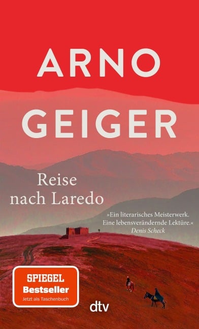 Reise nach Laredo - Arno Geiger