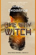 Cover-Bild zum Titel 'One Way Witch' von 'Nnedi Okorafor'