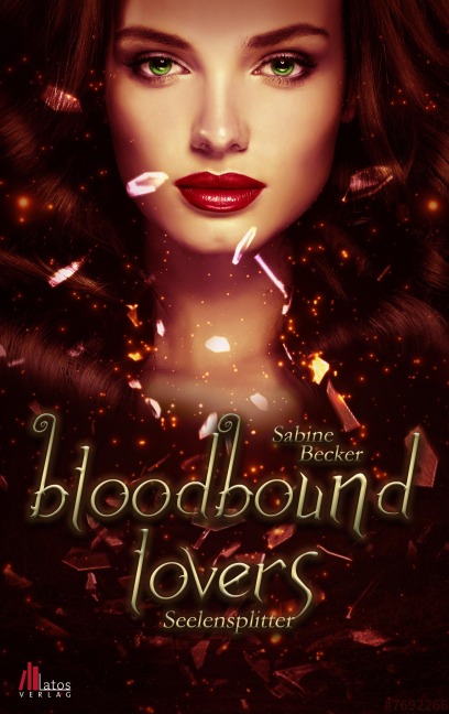 Bloodbound Lovers - Seelensplitter: Vampirroman - Sabine Becker