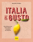 Cover-Bild zum Titel 'Italia al gusto' von 'Beatrix Schell'
