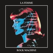 Rock Machine - La Femme