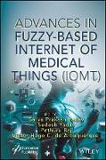 Advances in Fuzzy-Based Internet of Medical Things (IoMT) - 