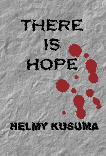 There Is Hope - Helmy Kusuma