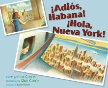 Cover-Bild zum Titel '¡Adiós, Habana! ¡Hola, Nueva York! (Good-Bye, Havana! Hola, New York!)' von 'Edie Colon'