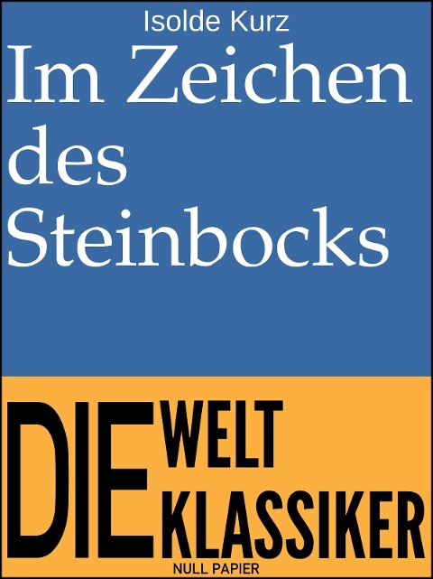 Im Zeichen des Steinbocks - Isolde Kurz