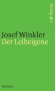 Cover-Bild zum Titel 'Der Leibeigene' von 'Josef Winkler'