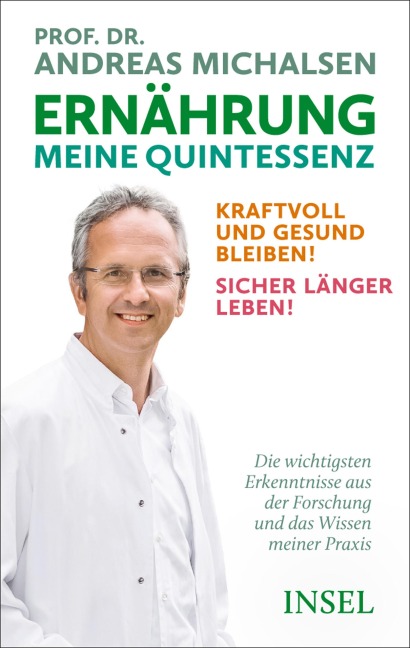 Ernährung. Meine Quintessenz - Andreas Michalsen