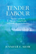 Cover-Bild zum Titel 'Tender Labour' von 'Jennifer E. Shaw'