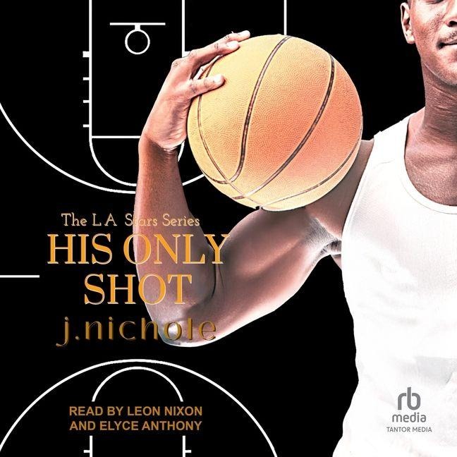 His Only Shot - J. Nichole