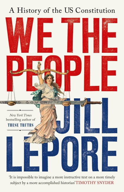 We the People - Jill Lepore