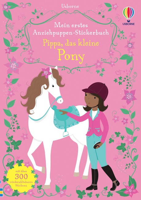 Mein erstes Anziehpuppen-Stickerbuch: Pippa, das kleine Pony - Fiona Watt