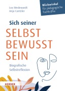 Cover-Bild zum Titel 'Sich seiner selbst bewusst sein' von 'Lea Wedewardt, Anja Cantzler'