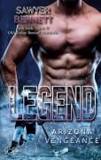 Cover-Bild zum Titel 'Legend (Arizona Vengeance Team Teil 3)' von 'Sawyer Bennett'