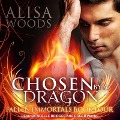 Cover-Bild zum Titel 'Chosen by a Dragon Lib/E' von 'Alisa Woods'