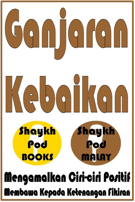 Ganjaran Kebaikan - ShaykhPod Malay