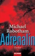 Cover-Bild zum Titel 'Adrenalin' von 'Michael Robotham'