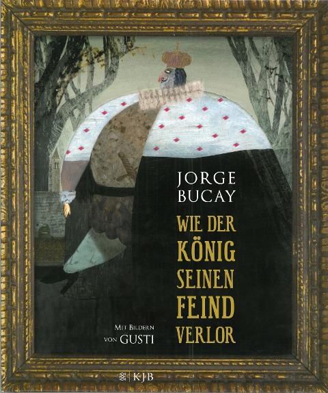 Wie der König seinen Feind verlor - Jorge Bucay