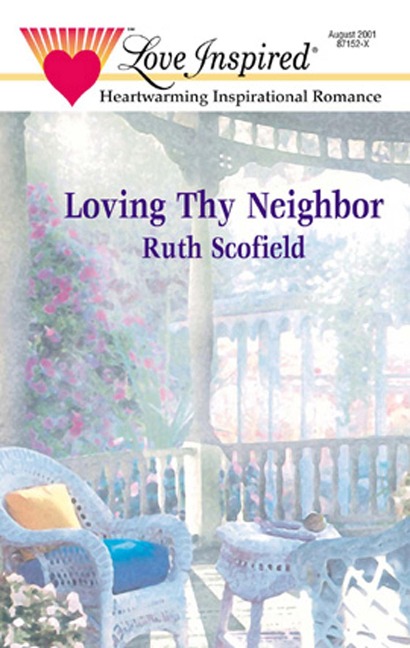Loving Thy Neighbor - Ruth Scofield