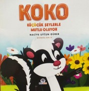 Cover-Bild zum Titel 'Koko Kücücük Seylerle Mutlu Oluyor' von 'Naciye Uytun Gürer'
