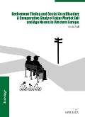 Cover-Bild zum Titel 'Retirement Timing and Social Stratification' von 'Jonas Radl'