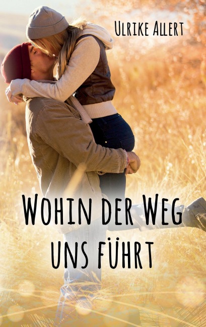 Wohin der Weg uns führt - Ulrike Allert