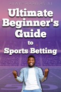 Cover-Bild zum Titel 'Ultimate Beginner's Guide to Sports Betting (Sports Betting 101, #1)' von 'Trevis Waters'