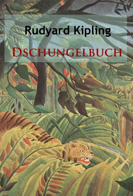 Dschungelbuch - Rudyard Kipling