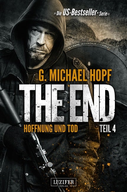 HOFFNUNG UND TOD (The End 4) - G. Michael Hopf