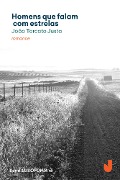 Cover-Bild zum Titel 'Homens que falam com estrelas' von 'João Torcato Justa'
