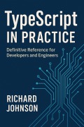 Cover-Bild zum Titel 'TypeScript in Practice' von 'Richard Johnson'