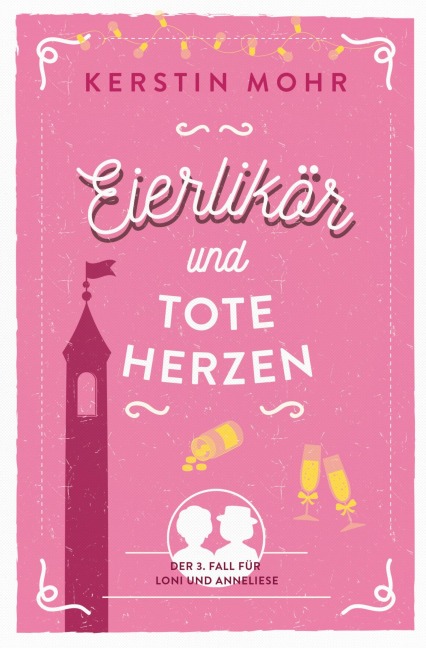 Eierlikör und tote Herzen - Kerstin Mohr