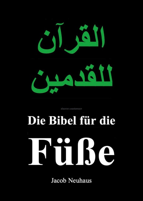 Die Bibel für die Füße - Jacob Neuhaus