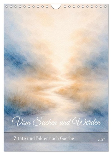 Vom Suchen und Werden (Wandkalender 2027 DIN A4 hoch), CALVENDO Monatskalender - Kerstin Mielke