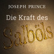 Cover-Bild zum Titel 'Die Kraft des Salböls' von 'Joseph Prince'