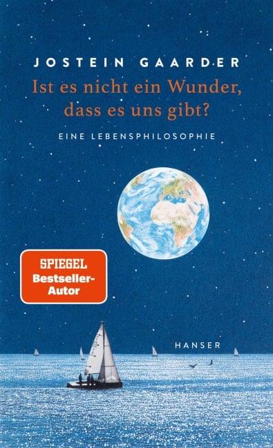 Ist es nicht ein Wunder, dass es uns gibt? - Jostein Gaarder