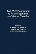 Cover-Bild zum Titel 'The Direct Detection of Microorganisms in Clinical Samples' von ''