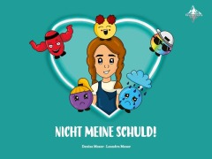 NICHT MEINE SCHULD! - Denise Moser