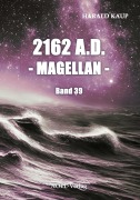 Cover-Bild zum Titel '2162 A.D. Magellan' von 'Harald Kaup'