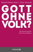 Cover-Bild zum Titel 'Gott ohne Volk?' von 'Bischof Stefan Oster, Peter Seewald'