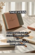 Rapport de Stage - Guide Stratégique et Méthodologique pour Réussir - Théo Venn