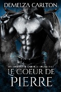 Cover-Bild zum Titel 'Le Coeur de Pierre: Une Romance de Gargouille Protectrice' von 'Demelza Carlton'