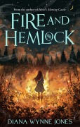 Cover-Bild zum Titel 'Fire and Hemlock' von 'Diana Wynne Jones'