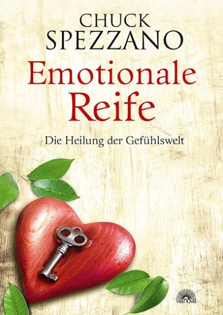 Emotionale Reife - Chuck Spezzano