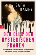 Cover-Bild zum Titel 'Der Club der hysterischen Frauen' von 'Sarah Ramey'